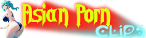 Asian Porn Clips